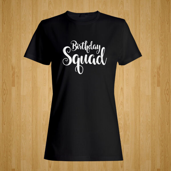 Birthday Squad Tshirt