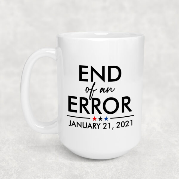 End of an Error Mug