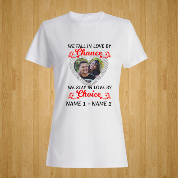 We Fall in Love by Chance Tshirt