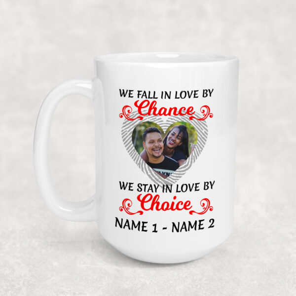 We Fall in Love by Chance Mug