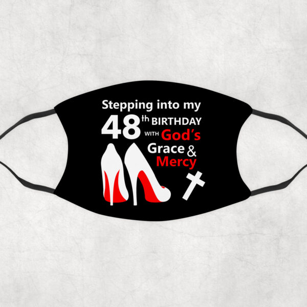 Stepping into my Birthday with God’s Grace & Mercy Mask