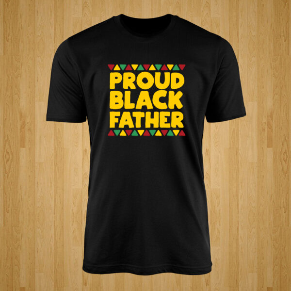 Proud Black Father Tshirt