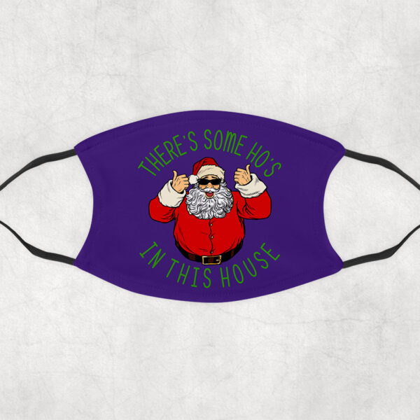 There’s Some Ho’s in the House Mask