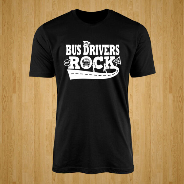Bus Drivers Rock Tshirt