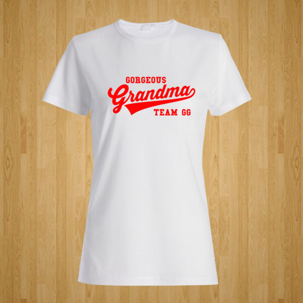Gorgeous Grandma Tshirt