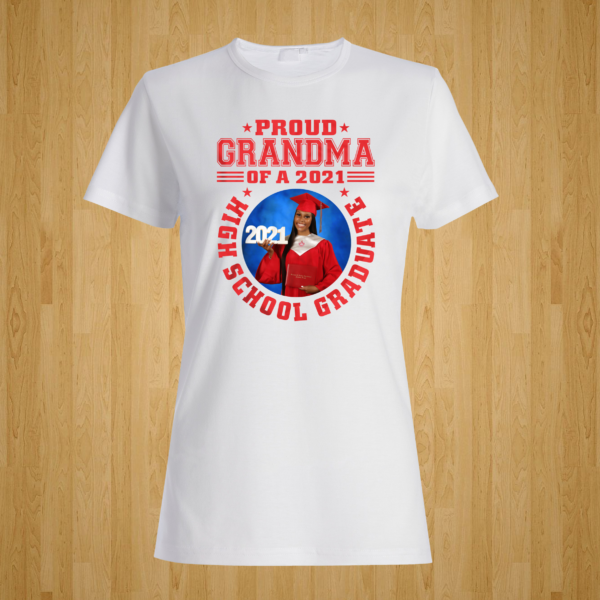 Proud of a HS Graduate Tshirt