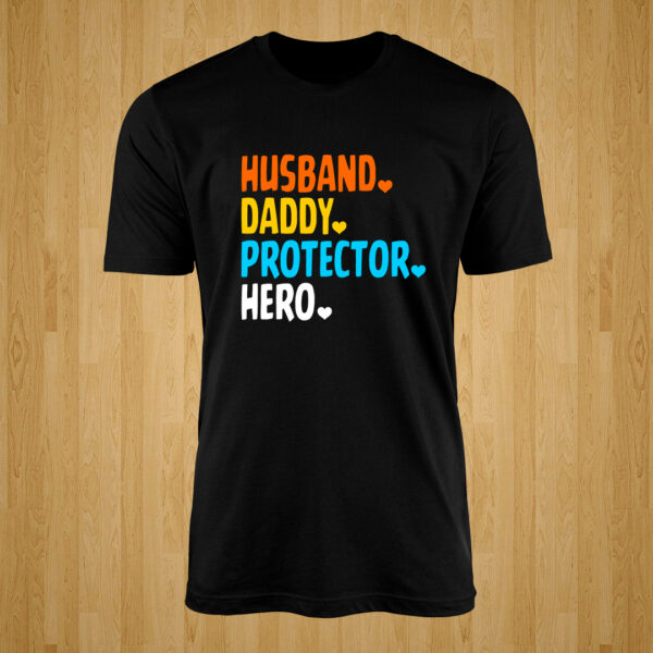 Husband Daddy Protector Hero Tshirt