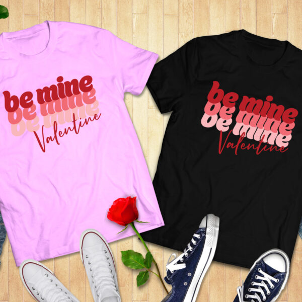 Be Mine Valentine Couple Tshirt