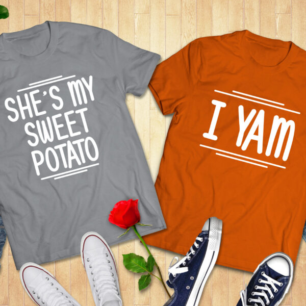 She’s My Sweet Potato – I Yam Couple Tshirt