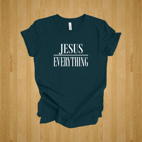 Jesus Over Everything Tshirt (Premium Color)