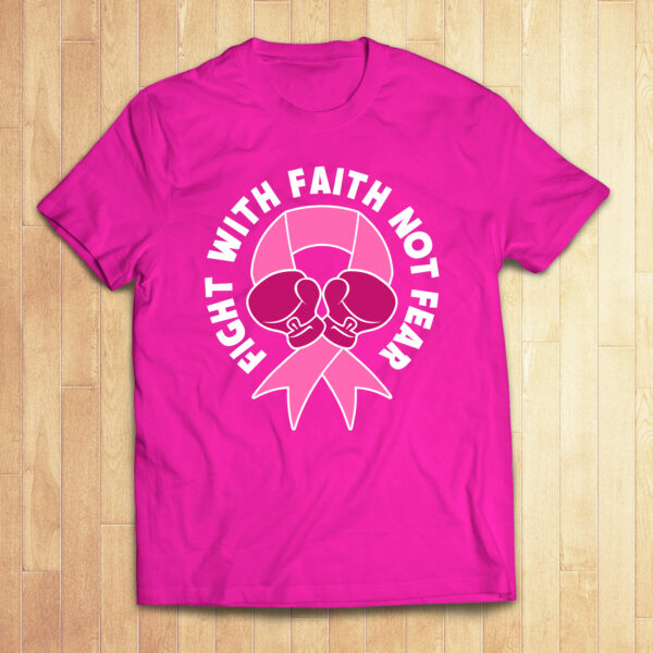 Fight with Faith Not Fear – I’m The Survivor